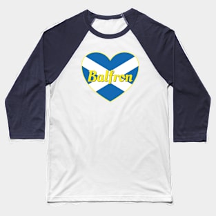 Balfron Scotland UK Scotland Flag Heart Baseball T-Shirt
